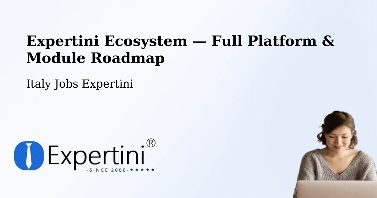 Expertini Ecosystem — Full Platform & Module Roadmap – Campobasso